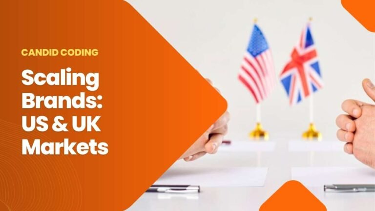 Navigating Digital Marketing Trends: How to Scale Your Brand in the US & UK